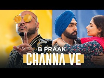 Channa Ve Lyrics – B&nbsp;Praak